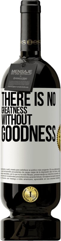 49,95 € | Red Wine Premium Edition MBS® Reserve There is no greatness without goodness White Label. Customizable label Reserve 12 Months Harvest 2016 Tempranillo