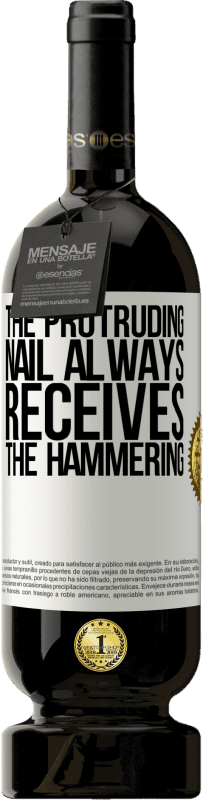 49,95 € | Красное вино Premium Edition MBS® Бронировать Выступающий гвоздь всегда получает забивание Белая этикетка. Настраиваемая этикетка Бронировать 12 Месяцы Урожай 2016 Tempranillo