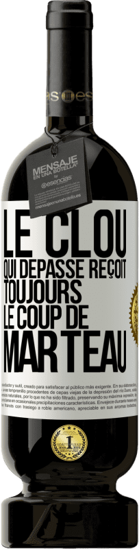 49,95 € | Vin rouge Édition Premium MBS® Réserve Le clou qui dépasse reçoit toujours le coup de marteau Étiquette Blanche. Étiquette personnalisable Réserve 12 Mois Récolte 2016 Tempranillo