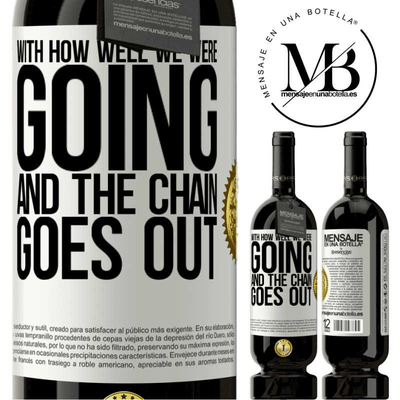 49,95 € Free Shipping | Red Wine Premium Edition MBS® Reserve With how well we were going and the chain goes out White Label. Customizable label Reserve 12 Months Harvest 2014 Tempranillo