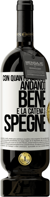 49,95 € | Vino rosso Edizione Premium MBS® Riserva Con quanto stavamo andando bene e la catena si spegne Etichetta Bianca. Etichetta personalizzabile Riserva 12 Mesi Raccogliere 2015 Tempranillo