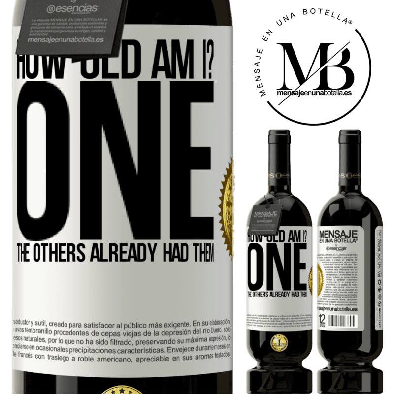 49,95 € Free Shipping | Red Wine Premium Edition MBS® Reserve How old am I? ONE. The others already had them White Label. Customizable label Reserve 12 Months Harvest 2016 Tempranillo
