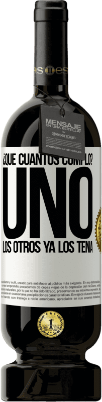 49,95 € Envío gratis | Vino Tinto Edición Premium MBS® Reserva ¿Que cuántos cumplo? UNO. Los otros ya los tenía Etiqueta Blanca. Etiqueta personalizable Reserva 12 Meses Cosecha 2016 Tempranillo