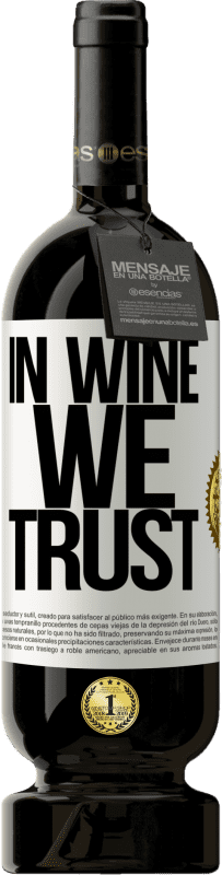 49,95 € Spedizione Gratuita | Vino rosso Edizione Premium MBS® Riserva in wine we trust Etichetta Bianca. Etichetta personalizzabile Riserva 12 Mesi Raccogliere 2014 Tempranillo