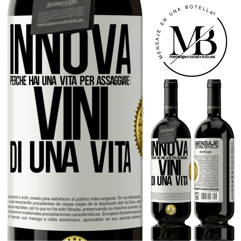 49,95 € Spedizione Gratuita | Vino rosso Edizione Premium MBS® Riserva Innova, perché hai una vita per assaggiare i vini di una vita Etichetta Bianca. Etichetta personalizzabile Riserva 12 Mesi Raccogliere 2014 Tempranillo