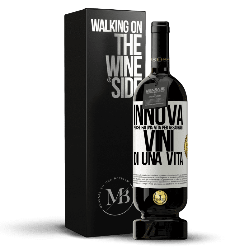 49,95 € Spedizione Gratuita | Vino rosso Edizione Premium MBS® Riserva Innova, perché hai una vita per assaggiare i vini di una vita Etichetta Bianca. Etichetta personalizzabile Riserva 12 Mesi Raccogliere 2015 Tempranillo