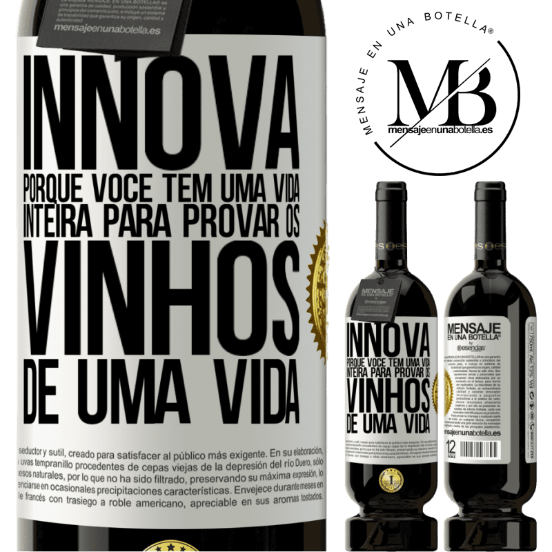 49,95 € Envio grátis | Vinho tinto Edição Premium MBS® Reserva Innova, porque você tem uma vida inteira para provar os vinhos de uma vida Etiqueta Branca. Etiqueta personalizável Reserva 12 Meses Colheita 2016 Tempranillo