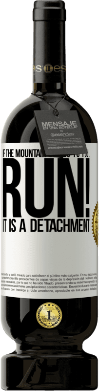 49,95 € | Red Wine Premium Edition MBS® Reserve If the mountain comes to you ... Run! It is a detachment White Label. Customizable label Reserve 12 Months Harvest 2015 Tempranillo