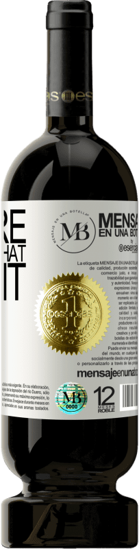 «You're the wine that I want» プレミアム版 MBS® 予約する