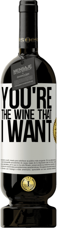 49,95 € 免费送货 | 红酒 高级版 MBS® 预订 You're the wine that I want 白标. 可自定义的标签 预订 12 个月 收成 2016 Tempranillo