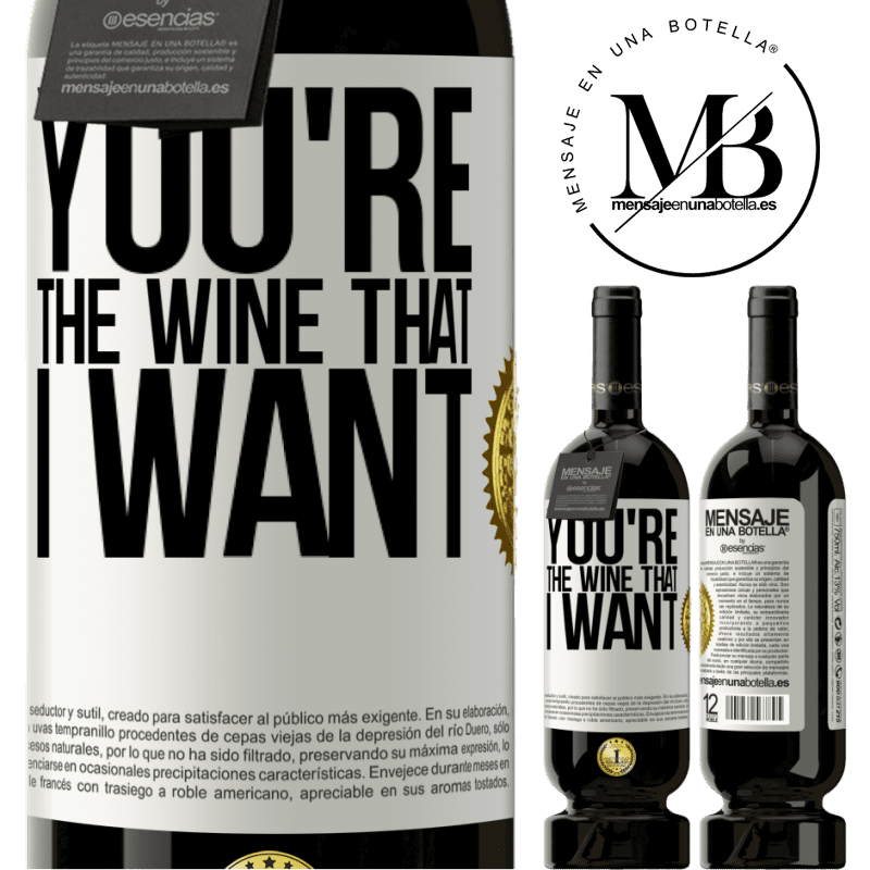 39,95 € Envío gratis | Vino Tinto Edición Premium MBS® Reserva You're the wine that I want Etiqueta Blanca. Etiqueta personalizable Reserva 12 Meses Cosecha 2015 Tempranillo