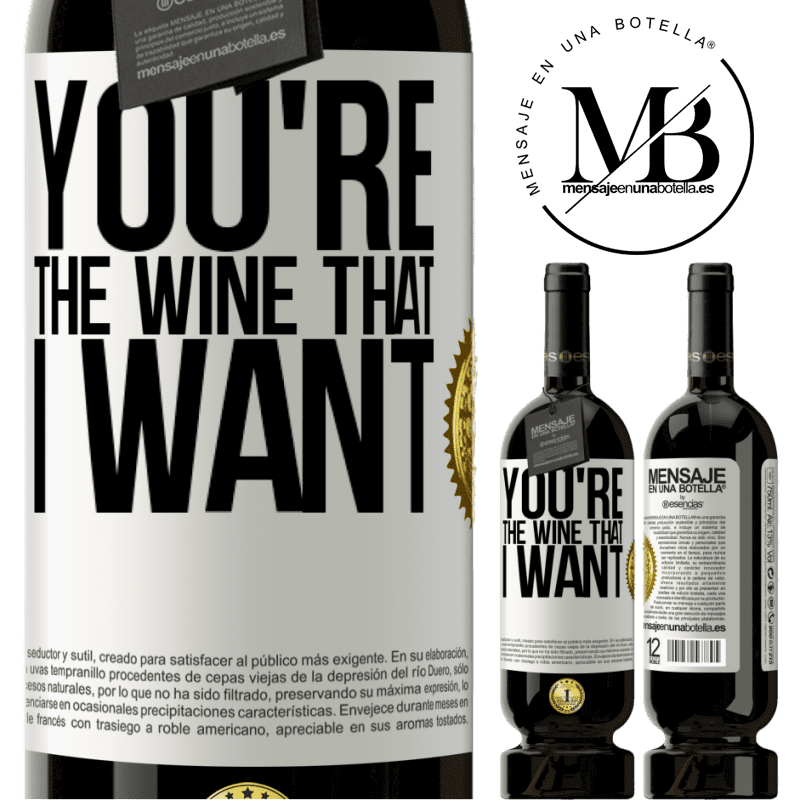 49,95 € Spedizione Gratuita | Vino rosso Edizione Premium MBS® Riserva You're the wine that I want Etichetta Bianca. Etichetta personalizzabile Riserva 12 Mesi Raccogliere 2015 Tempranillo