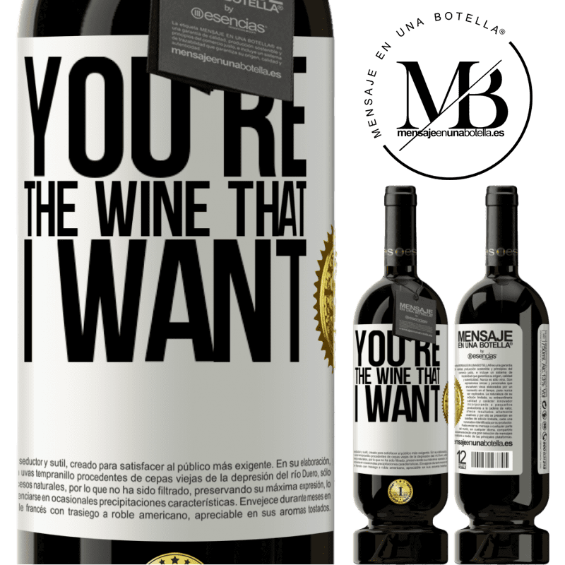 49,95 € Envio grátis | Vinho tinto Edição Premium MBS® Reserva You're the wine that I want Etiqueta Branca. Etiqueta personalizável Reserva 12 Meses Colheita 2015 Tempranillo