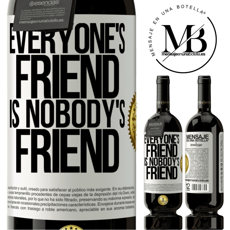 29,95 € Free Shipping | Red Wine Premium Edition MBS® Reserva Everyone's friend is nobody's friend White Label. Customizable label Reserva 12 Months Harvest 2014 Tempranillo