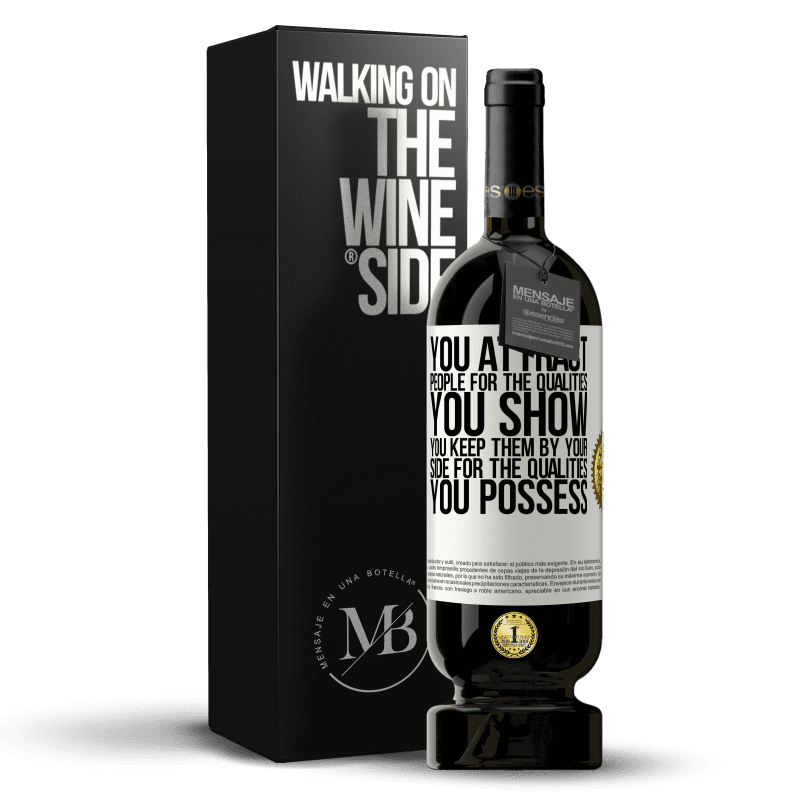 49,95 € Free Shipping | Red Wine Premium Edition MBS® Reserve You attract people for the qualities you show. You keep them by your side for the qualities you possess White Label. Customizable label Reserve 12 Months Harvest 2014 Tempranillo
