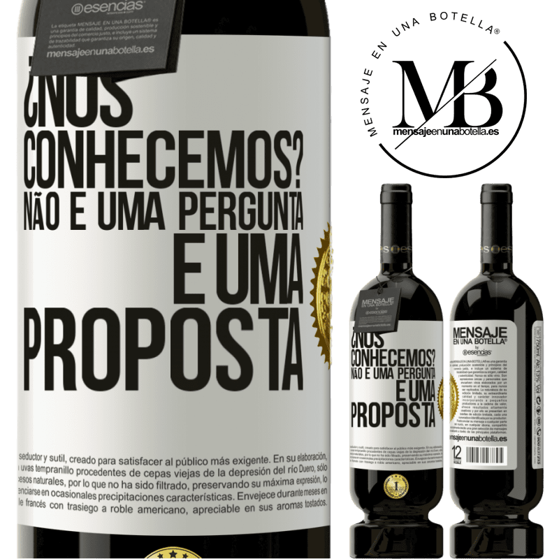 49,95 € Envio grátis | Vinho tinto Edição Premium MBS® Reserva ¿Nos conhecemos? Não é uma pergunta, é uma proposta Etiqueta Branca. Etiqueta personalizável Reserva 12 Meses Colheita 2016 Tempranillo