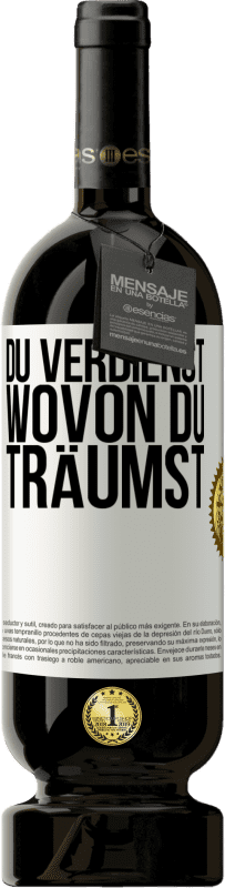 «Du verdienst, wovon du träumst» Premium Ausgabe MBS® Reserve