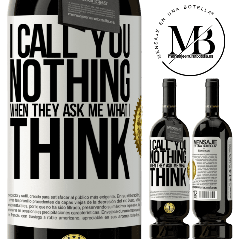29,95 € Free Shipping | Red Wine Premium Edition MBS® Reserva I call you nothing when they ask me what I think White Label. Customizable label Reserva 12 Months Harvest 2014 Tempranillo