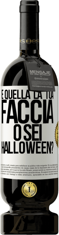 49,95 € | Vino rosso Edizione Premium MBS® Riserva è quella la tua faccia o sei Halloween? Etichetta Bianca. Etichetta personalizzabile Riserva 12 Mesi Raccogliere 2015 Tempranillo