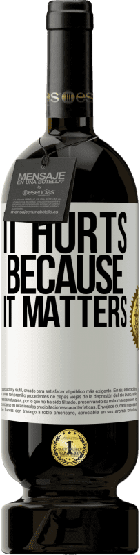 49,95 € | Red Wine Premium Edition MBS® Reserve It hurts because it matters White Label. Customizable label Reserve 12 Months Harvest 2016 Tempranillo