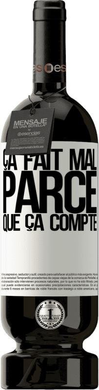 49,95 € Envoi gratuit | Vin rouge Édition Premium MBS® Réserve Ça fait mal parce que ça compte Étiquette Blanche. Étiquette personnalisable Réserve 12 Mois Récolte 2016 Tempranillo