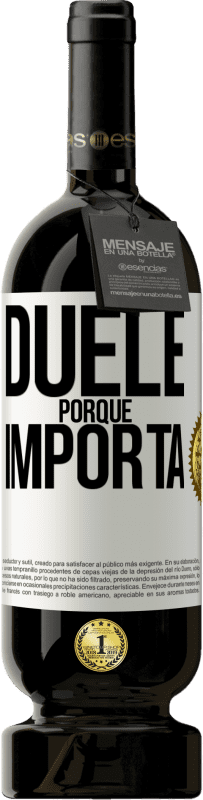 «Duele porque importa» Edición Premium MBS® Reserva
