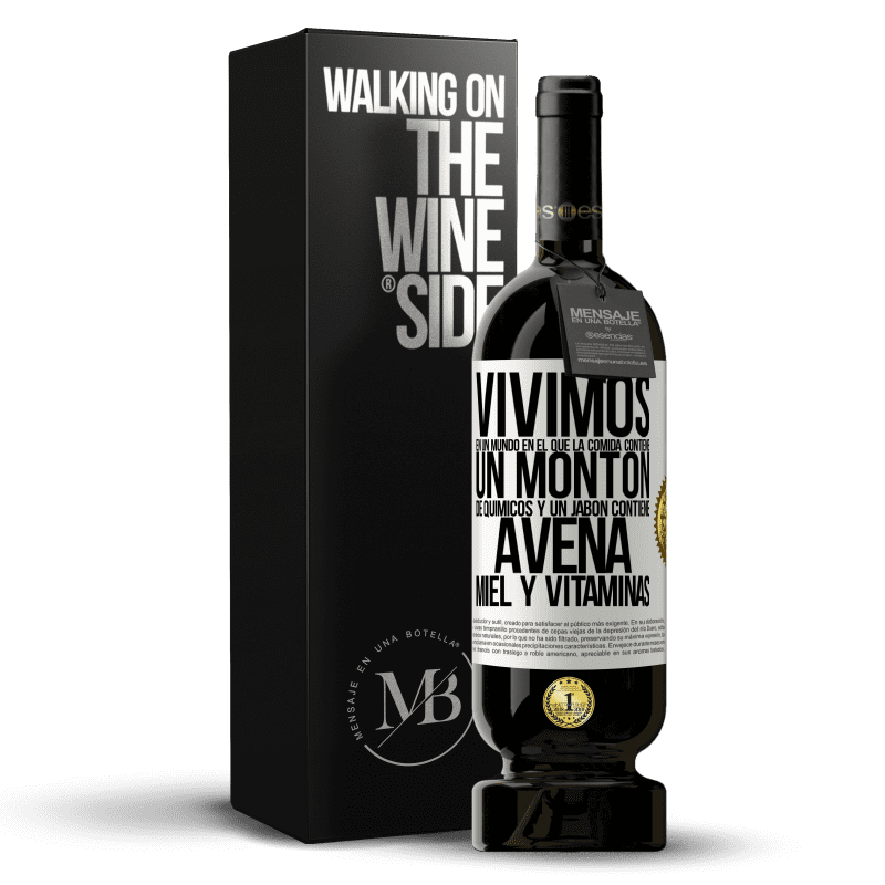 49,95 € Envío gratis | Vino Tinto Edición Premium MBS® Reserva Vivimos en un mundo en el que la comida contiene un montón de químicos y un jabón contiene avena, miel y vitaminas Etiqueta Blanca. Etiqueta personalizable Reserva 12 Meses Cosecha 2015 Tempranillo