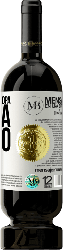 «Tu ropa me da miedo. ¡Quítatela!» Edición Premium MBS® Reserva