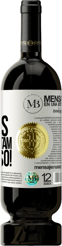 «Suas roupas me assustam. Tire isso!» Edição Premium MBS® Reserva