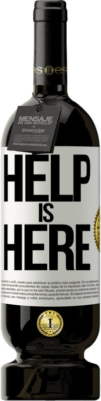 49,95 € Envío gratis | Vino Tinto Edición Premium MBS® Reserva Help is Here Etiqueta Blanca. Etiqueta personalizable Reserva 12 Meses Cosecha 2016 Tempranillo