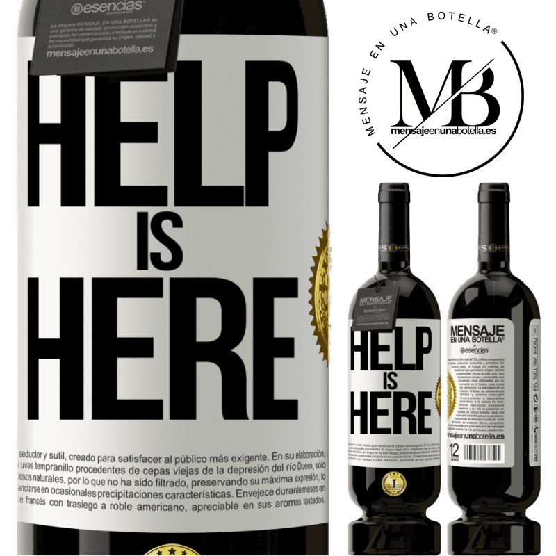 49,95 € Kostenloser Versand | Rotwein Premium Ausgabe MBS® Reserve Help is Here Weißes Etikett. Anpassbares Etikett Reserve 12 Monate Ernte 2015 Tempranillo