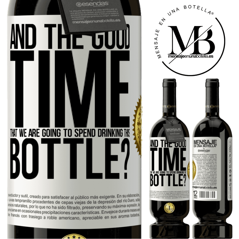 49,95 € Free Shipping | Red Wine Premium Edition MBS® Reserve and the good time that we are going to spend drinking this bottle? White Label. Customizable label Reserve 12 Months Harvest 2015 Tempranillo