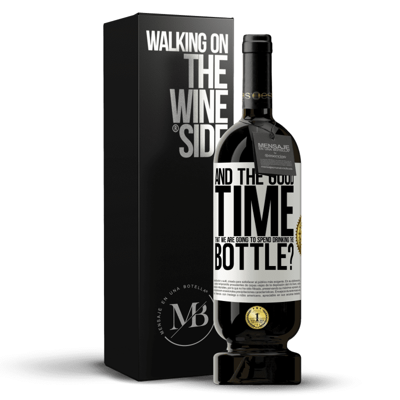 49,95 € Free Shipping | Red Wine Premium Edition MBS® Reserve and the good time that we are going to spend drinking this bottle? White Label. Customizable label Reserve 12 Months Harvest 2014 Tempranillo