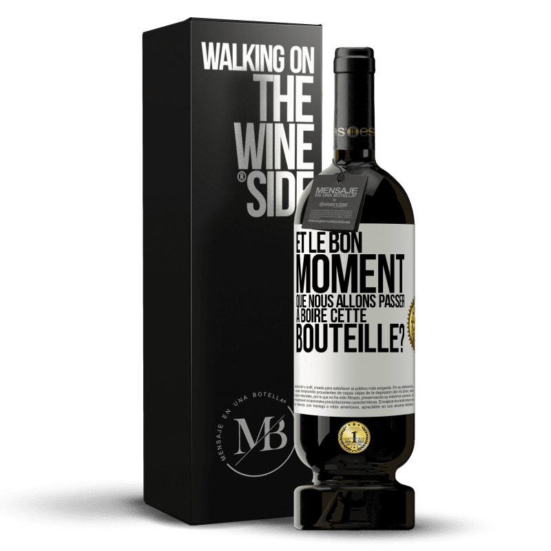 49,95 € Envoi gratuit | Vin rouge Édition Premium MBS® Réserve et le bon moment que nous allons passer à boire cette bouteille? Étiquette Blanche. Étiquette personnalisable Réserve 12 Mois Récolte 2015 Tempranillo