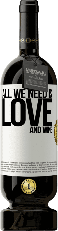 «All we need is love and wine» Premium Edition MBS® Бронировать