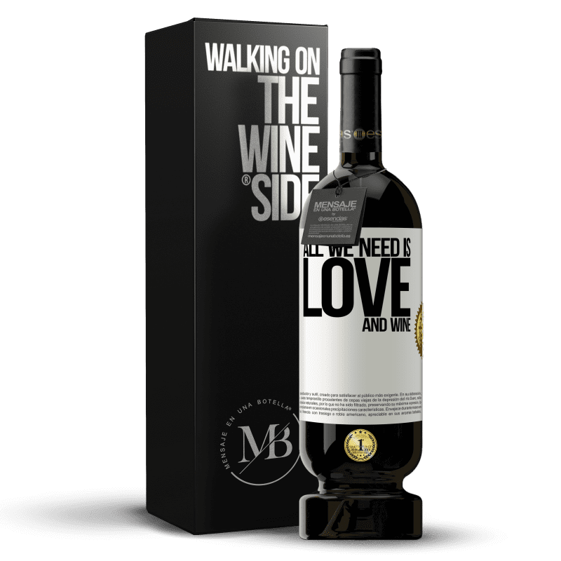 49,95 € Free Shipping | Red Wine Premium Edition MBS® Reserve All we need is love and wine White Label. Customizable label Reserve 12 Months Harvest 2014 Tempranillo