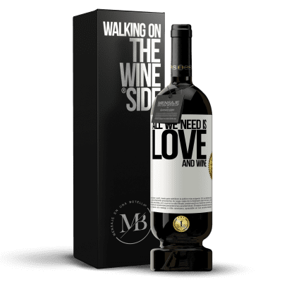 «All we need is love and wine» プレミアム版 MBS® 予約する