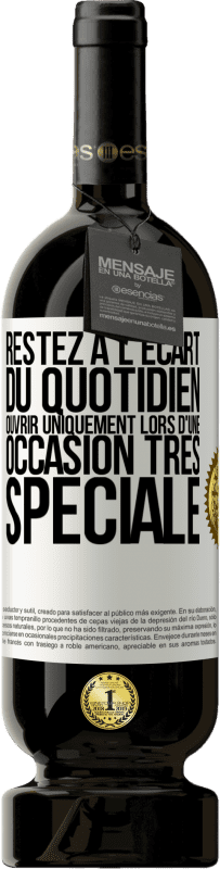 49,95 € | Vin rouge Édition Premium MBS® Réserve Restez à l'écart du quotidien. Ouvrir uniquement lors d'une occasion très spéciale Étiquette Blanche. Étiquette personnalisable Réserve 12 Mois Récolte 2015 Tempranillo