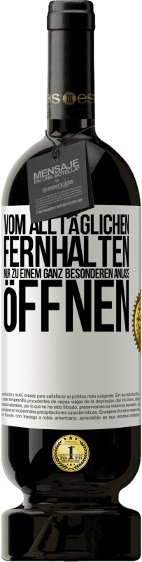 49,95 € | Rotwein Premium Ausgabe MBS® Reserve Vom alltäglichen fernhalten. Nur zu einem ganz besonderen Anlass öffnen Weißes Etikett. Anpassbares Etikett Reserve 12 Monate Ernte 2015 Tempranillo