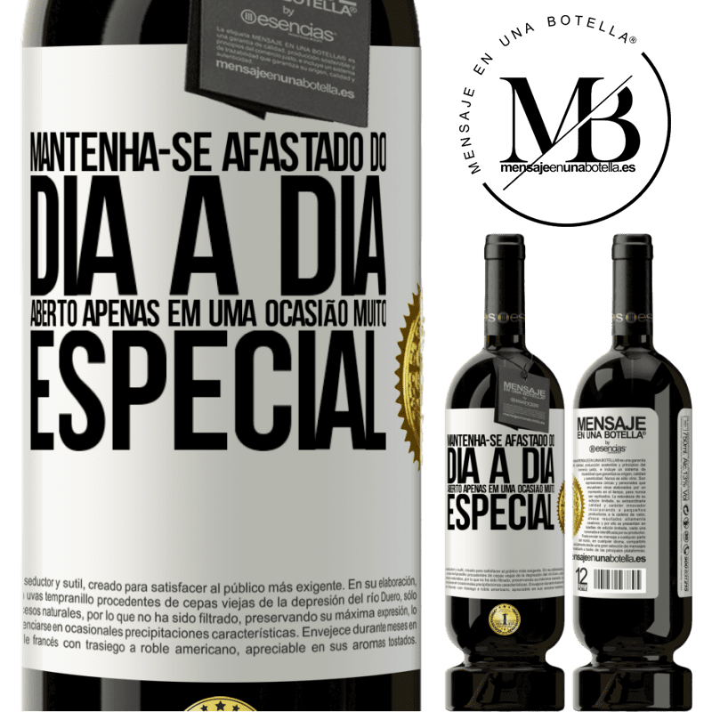 49,95 € Envio grátis | Vinho tinto Edição Premium MBS® Reserva Mantenha-se afastado do dia a dia. Aberto apenas em uma ocasião muito especial Etiqueta Branca. Etiqueta personalizável Reserva 12 Meses Colheita 2015 Tempranillo