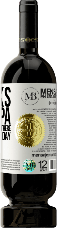 «Thanks grandpa, for always being there. Have a great day» Premium Edition MBS® Reserve