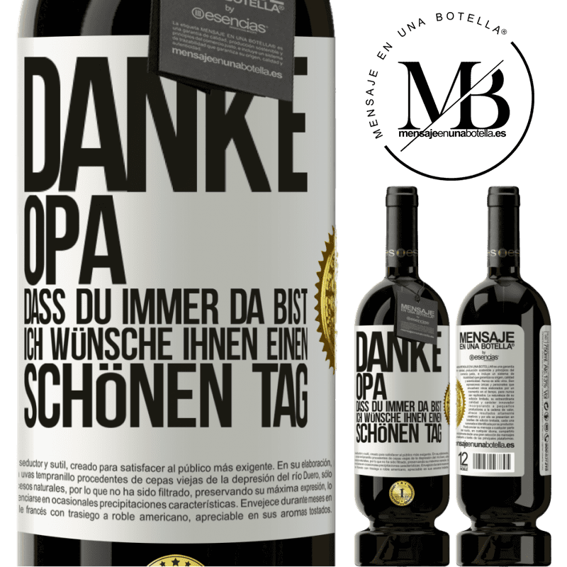 49,95 € Kostenloser Versand | Rotwein Premium Ausgabe MBS® Reserve Danke, Opa, dass du immer da bist. Ich wünsche dir einen schönen Tag Weißes Etikett. Anpassbares Etikett Reserve 12 Monate Ernte 2014 Tempranillo