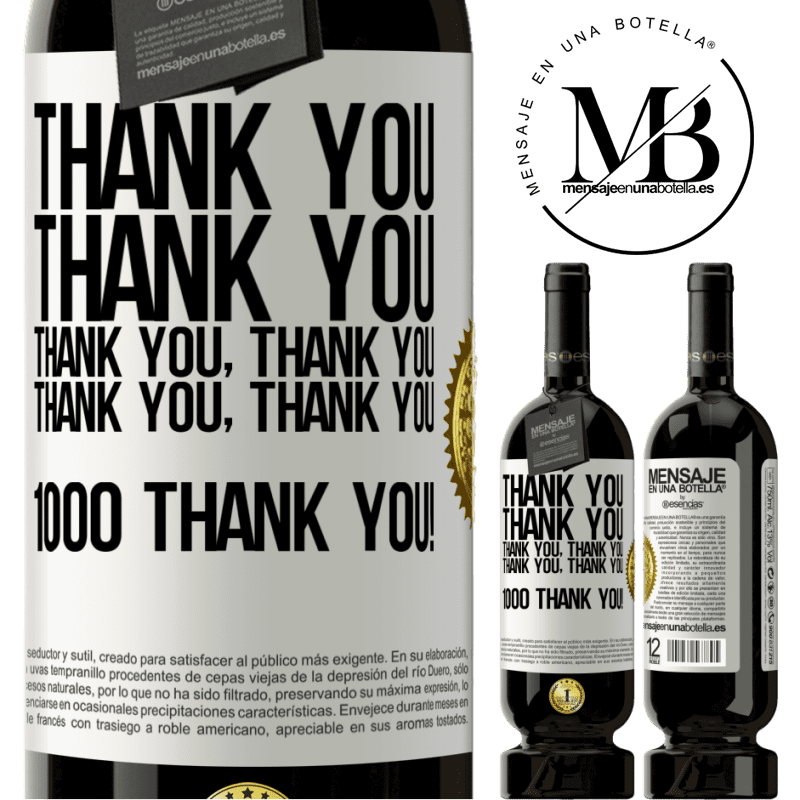 29,95 € Free Shipping | Red Wine Premium Edition MBS® Reserva Thank you, Thank you, Thank you, Thank you, Thank you, Thank you 1000 Thank you! White Label. Customizable label Reserva 12 Months Harvest 2014 Tempranillo