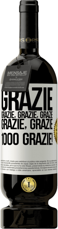 49,95 € Spedizione Gratuita | Vino rosso Edizione Premium MBS® Riserva Grazie, grazie, grazie, grazie, grazie, grazie 1000 Grazie! Etichetta Bianca. Etichetta personalizzabile Riserva 12 Mesi Raccogliere 2016 Tempranillo