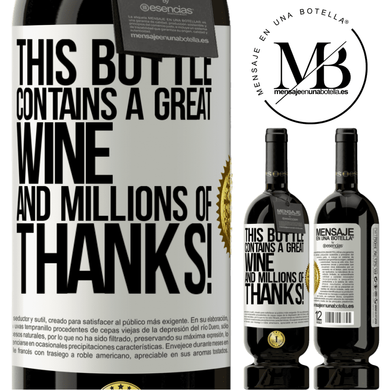 29,95 € Free Shipping | Red Wine Premium Edition MBS® Reserva This bottle contains a great wine and millions of THANKS! White Label. Customizable label Reserva 12 Months Harvest 2014 Tempranillo