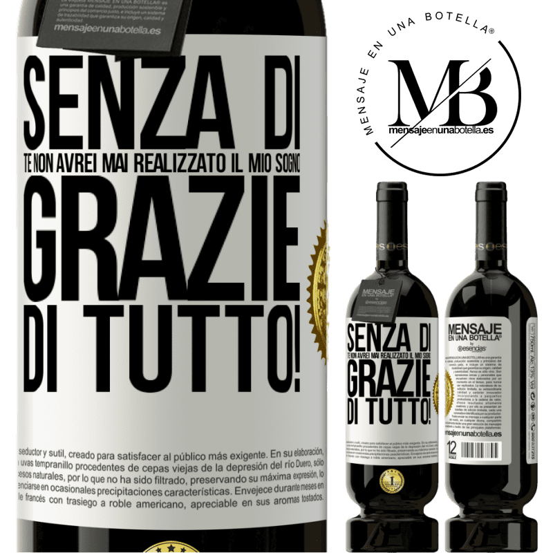 49,95 € Spedizione Gratuita | Vino rosso Edizione Premium MBS® Riserva Senza di te non avrei mai realizzato il mio sogno. Grazie di tutto! Etichetta Bianca. Etichetta personalizzabile Riserva 12 Mesi Raccogliere 2014 Tempranillo