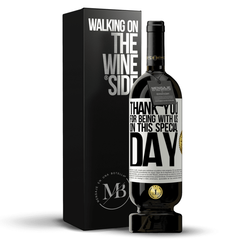 49,95 € Free Shipping | Red Wine Premium Edition MBS® Reserve Thank you for being with us on this special day White Label. Customizable label Reserve 12 Months Harvest 2014 Tempranillo