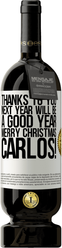 49,95 € | 红酒 高级版 MBS® 预订 谢谢您，明年将是美好的一年。圣诞快乐，卡洛斯！ 白标. 可自定义的标签 预订 12 个月 收成 2014 Tempranillo