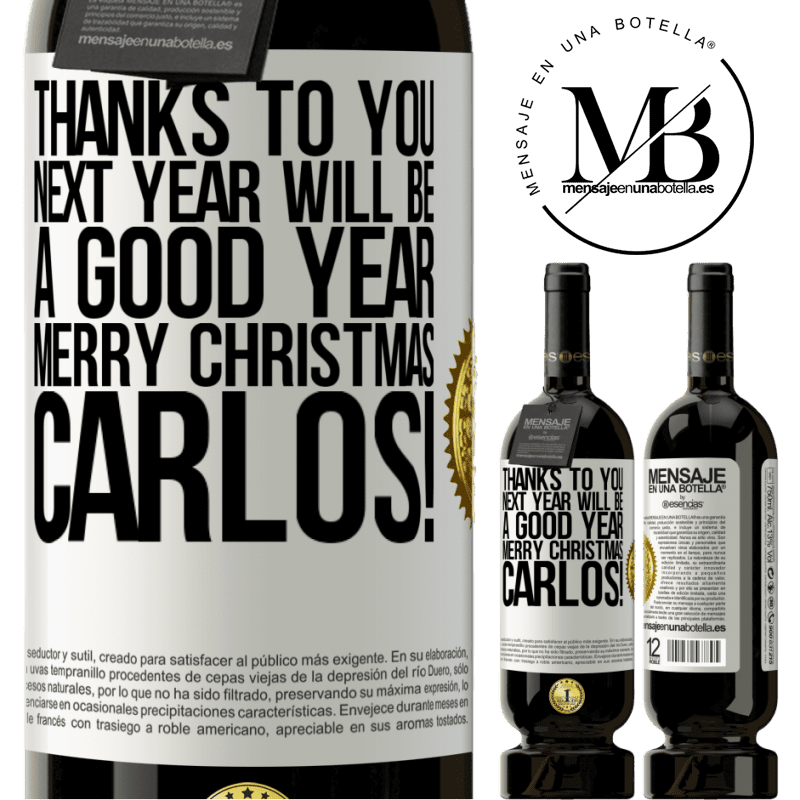 49,95 € Free Shipping | Red Wine Premium Edition MBS® Reserve Thanks to you next year will be a good year. Merry Christmas, Carlos! White Label. Customizable label Reserve 12 Months Harvest 2014 Tempranillo