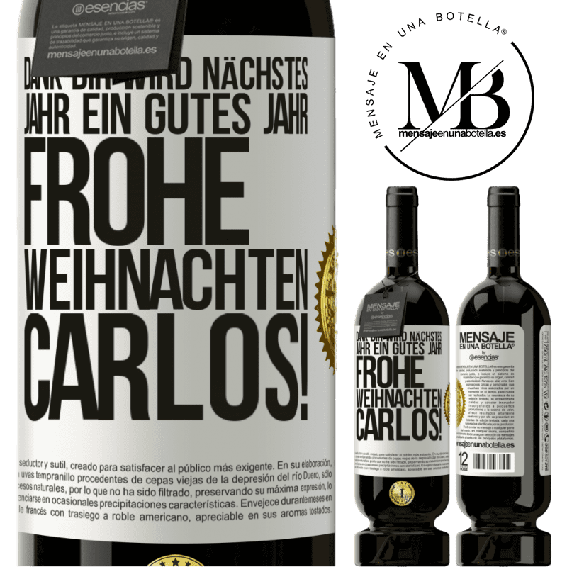 49,95 € Kostenloser Versand | Rotwein Premium Ausgabe MBS® Reserve Dank dir wird nächstes Jahr ein gutes Jahr. Frohe Weihnachten Carlos! Weißes Etikett. Anpassbares Etikett Reserve 12 Monate Ernte 2014 Tempranillo